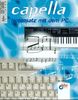 Capella. Notensatz mit dem PC. CD- ROM für Windows ab 3.1/95. Inkl. Handbuch, mit Abb. u. Notenbeisp., 133 S
