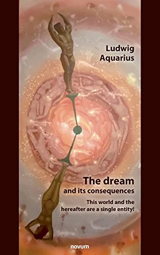 The dream and its consequences: This world and the hereafter are a single entity!