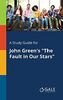 A Study Guide for John Green's "The Fault in Our Stars"