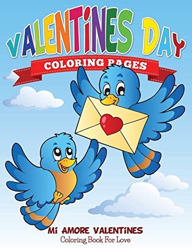 Valentines Day Coloring Pages: Mi Amore Valentines Coloring Book For Love