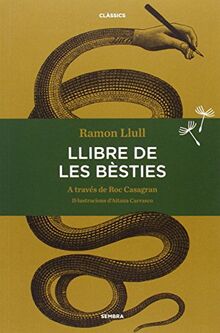 Llibre de les bèsties (Sembra Llibres, Band 13)