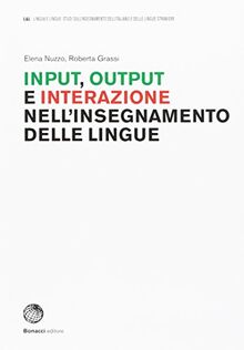 L & L - Lingua e Lingue: Input, output e interazione nell'insegnamento delle lin