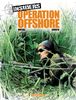 Insiders, tome 2 : Opération offshore