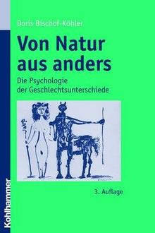 Von Natur aus anders: Die Psychologie der Geschlechtsunterschiede