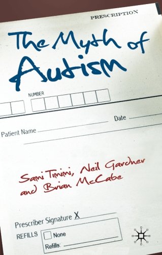 The Myth of Autism: Medicalising Men's and Boys' Social and Emotional Competence