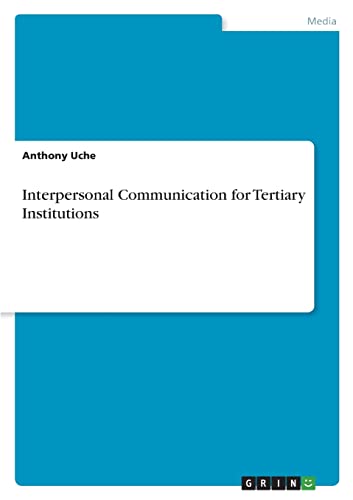 Interpersonal Communication for Tertiary Institutions