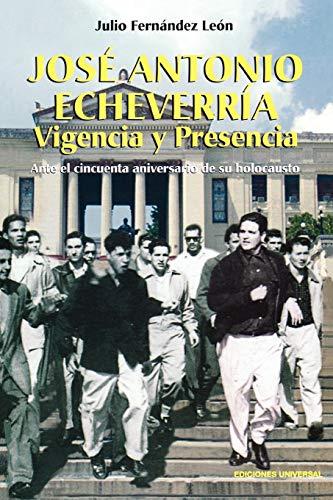 Jose Antonio Echeverria (Coleccion Cuba Y Sus Jueces)
