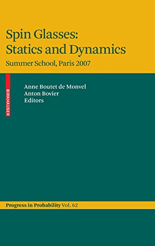 Spin Glasses: Statics and Dynamics: Summer School, Paris 2007 (Progress in Probability)
