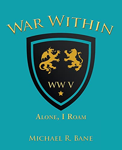 War Within: Ww V: Alone, I Roam (War Within, 5)