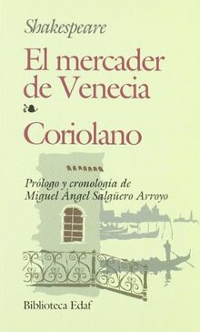 El mercader de Venecia ; Coriolano (Biblioteca Edaf)