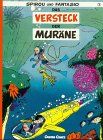 Spirou und Fantasio, Band 7: Das Versteck der Muräne
