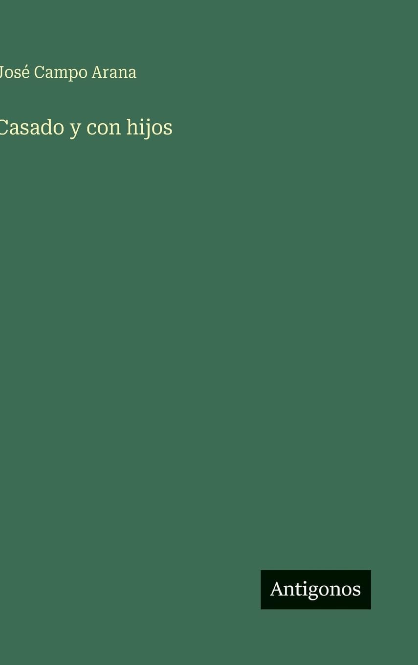 Casado y con hijos