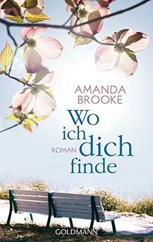 Wo ich dich finde: Roman von Brooke, Amanda | Buch | Zustand gut