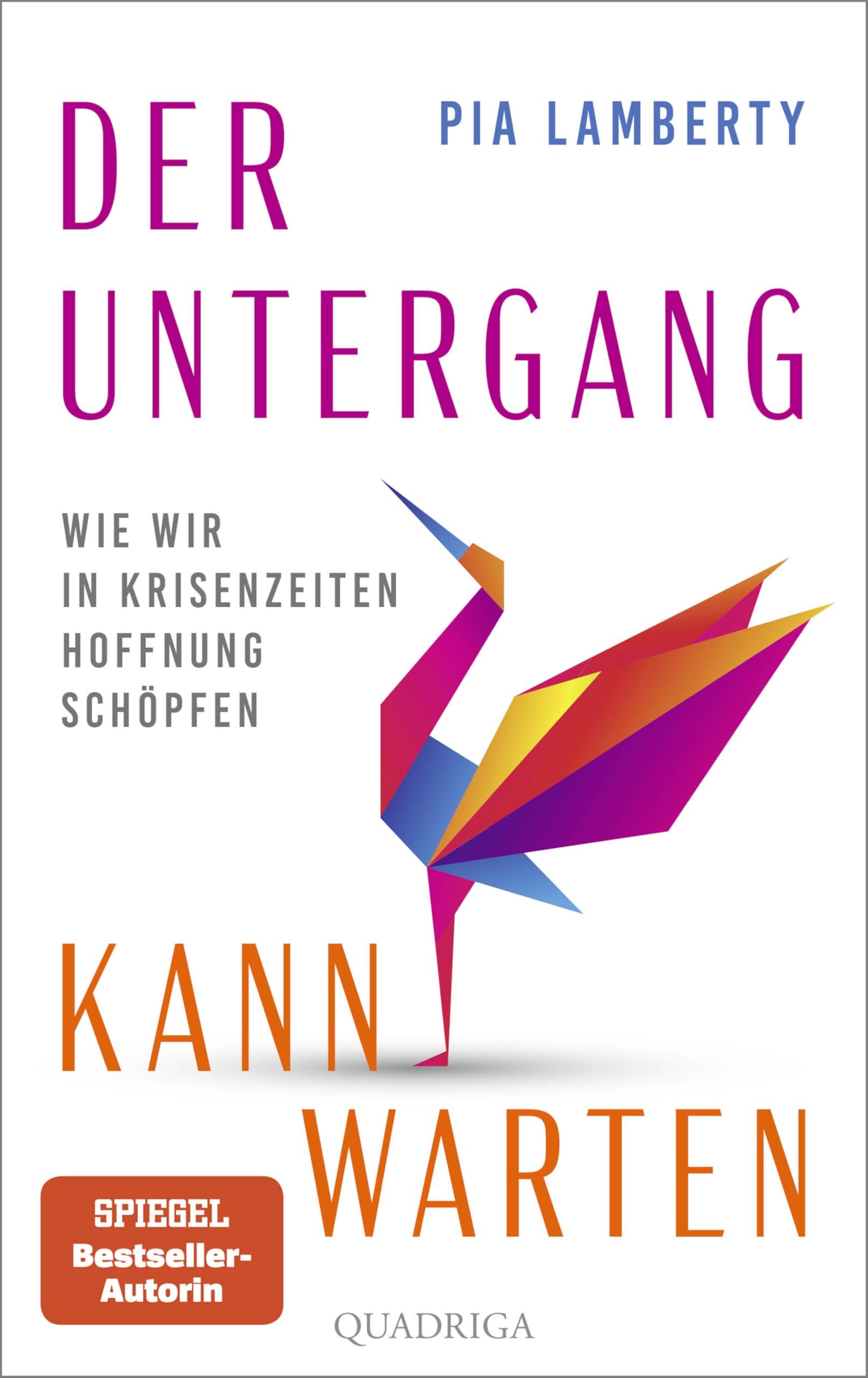 Lamberty, Pia: Der Untergang kann warten