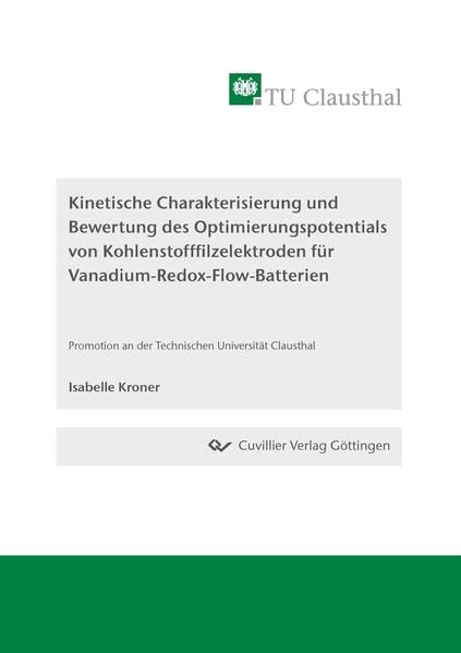Kinetische Charakterisierung und Bewertung des Optimierungspotentials von Kohlenstofffilzelektroden für Vanadium-Redox-Flow-Batterien