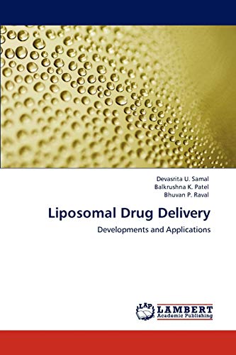Liposomal Drug Delivery: Developments and Applications
