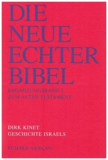 Die Neue Echter-Bibel. Kommentar: Geschichte Israels: Erg.-Bd. 2