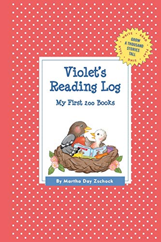 Violet's Reading Log: My First 200 Books (GATST) (Grow a Thousand Stories Tall)