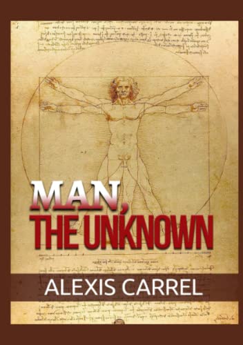 Alexis Carrel Man, The Unknown