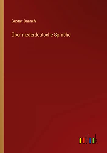 Über niederdeutsche Sprache