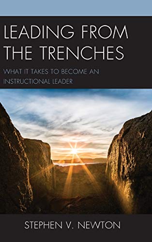 Leading from the Trenches: What It Takes to Become an Instructional Leader