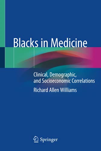 Blacks in Medicine: Clinical, Demographic, and Socioeconomic Correlations