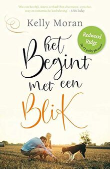 Het begint met een blik (Redwood Ridge, Band 1)