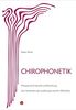 Chirophonetik: Therapie durch Sprache und Berührung. Zum Verständnis der Lauttherapie nach Dr. Alfred Baur