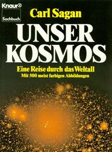 Unser Kosmos. Eine Reise durch das Weltall.