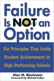 Failure Is Not an Option(TM): Six Principles That Guide Student Achievement in High-Performing Schools: Six Principles That Guide Student Acheivement in High-performing Schools | Buch | Zustand gut
