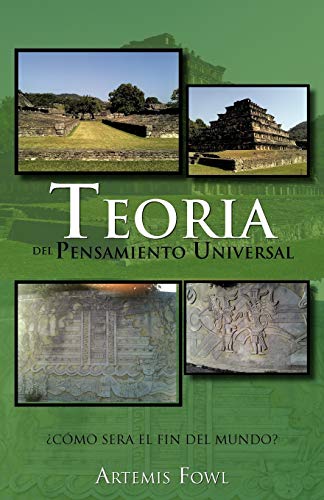 Teoria Del Pensamiento Universal: Cómo Sera El Fin Del Mundo?: Como Sera El Fin del Mundo?