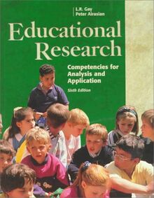 Educational Research: Competencies for Analysis and Application: Competencies for Analysis and Applications