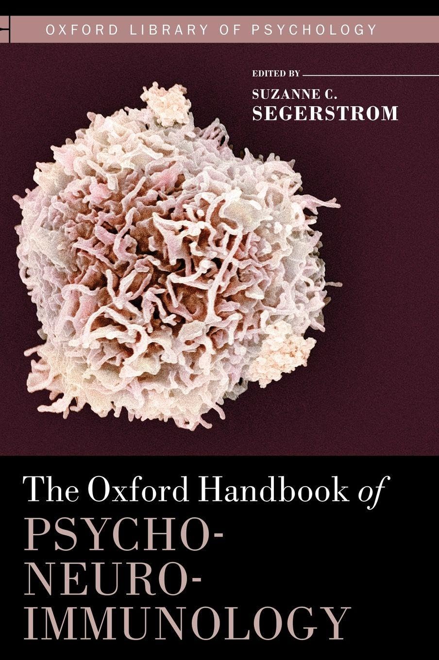 OHB PSYCHONEUROIMMUNOLOGY OLOP C (Oxford Library of Psychology)
