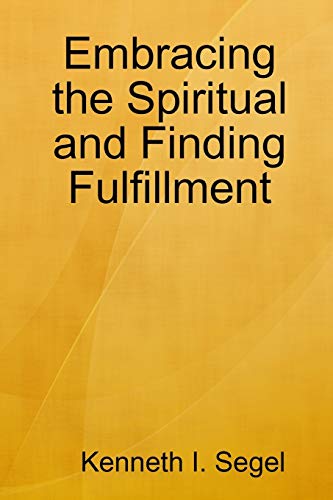 Embracing the Spiritual and Finding Fulfillment