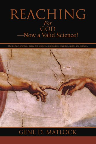 Reaching For GodýNow a Valid Science!