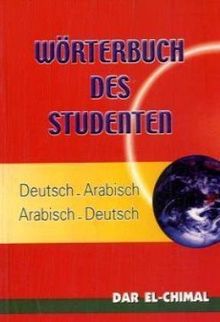 Taschenwörterbuch Deutsch-Arabisch / Arabisch-Deutsch (Student-Wörterbuch)