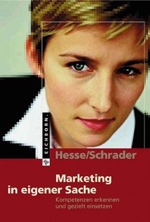 Marketing In Eigener Sache Kompetenzen Erkennen Und Gezielt Einsetzen Von Jurgen Hesse