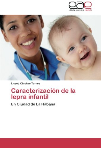 Caracterización de la lepra infantil: En Ciudad de La Habana
