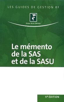 Le mémento de la SAS et de la SASU : juridique, fiscal et social