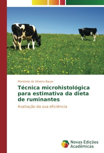 Técnica microhistológica para estimativa da dieta de ruminantes: Avaliação da sua eficiência