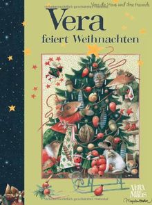 Vera feiert Weihnachten: Vera, die Maus und ihre Freunde