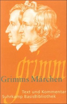 Grimms Märchen: Marchen (Suhrkamp BasisBibliothek)