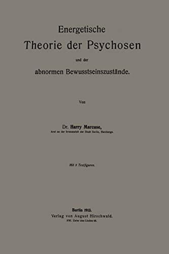 Energetische Theorie der Psychosen und der abnormen Bewusstseinszustände