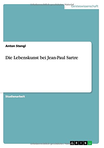 Die Lebenskunst bei Jean-Paul Sartre