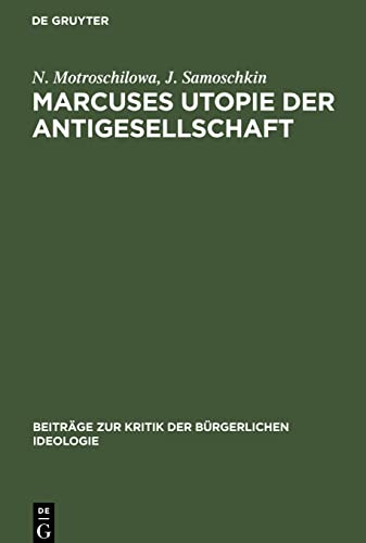 Marcuses Utopie der Antigesellschaft