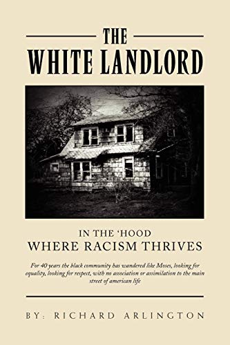 The White Landlord: In the 'hood where racism thrives