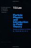 Particle Physics and Introduction to Field Theory: Revised and Updated First Edition (Contemporary Concepts in Physics)