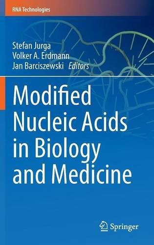 Modified Nucleic Acids in Biology and Medicine (RNA Technologies)