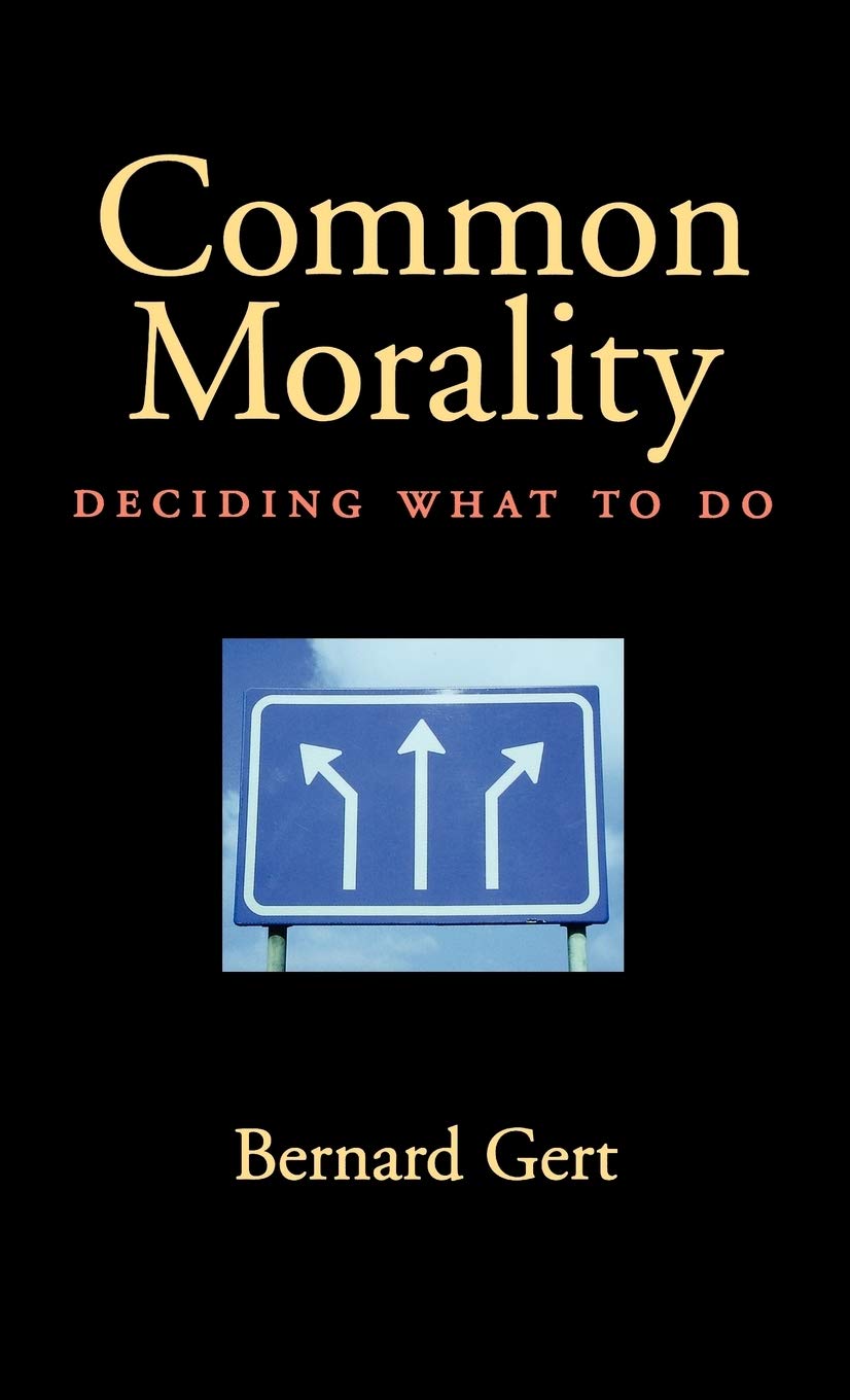 Common Morality: Deciding What to Do