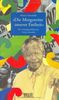 "Die Morgenröte unserer Freiheit": Die Lebensgeschichte des Nelson Mandela (mit Fotos) (Beltz & Gelberg - Biographie)